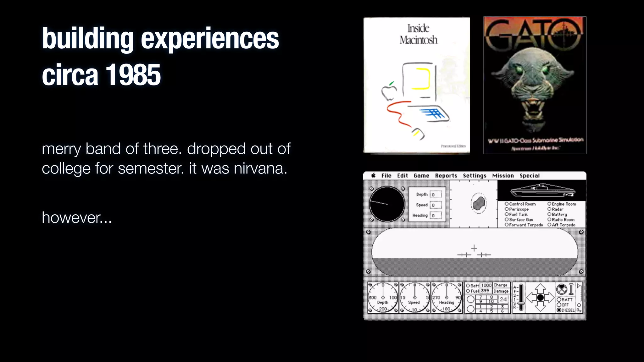 building experiences
circa 1985
merry band of three. dropped out of
college for semester. it was nirvana.
!

however...
!

 