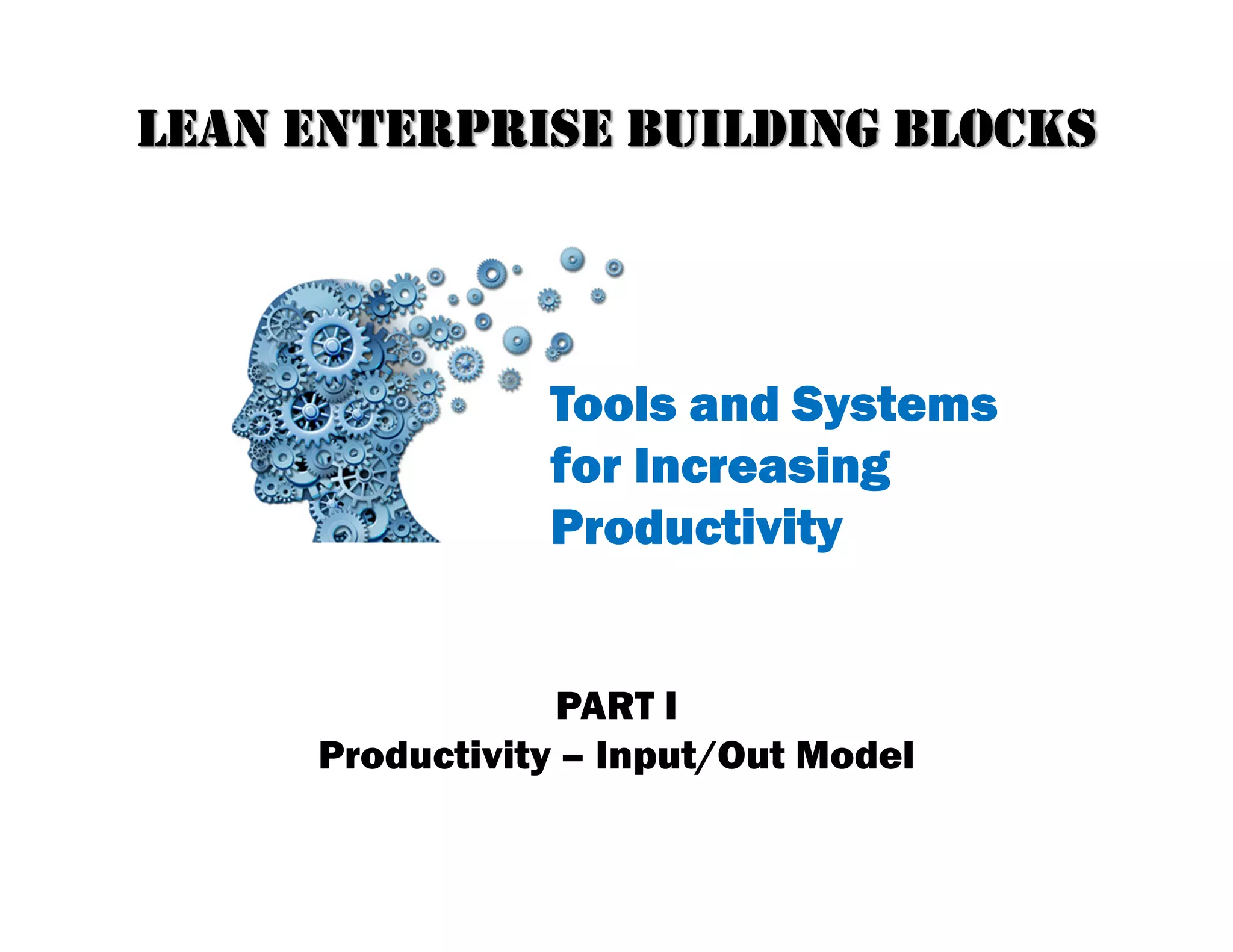 Lean enterprise building blocks Tools and Systems for Increasing ...