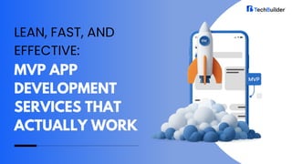 Lean, Fast, and Effective MVP App Development Services That Actually ...