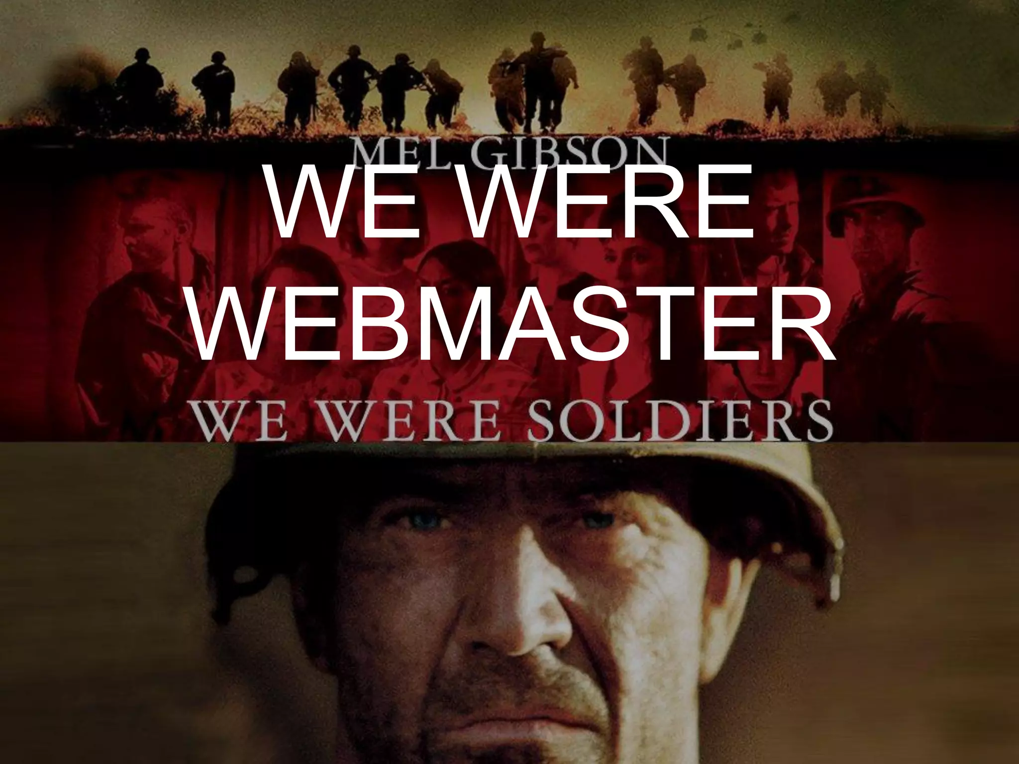 WE WERE WEBMASTER
 