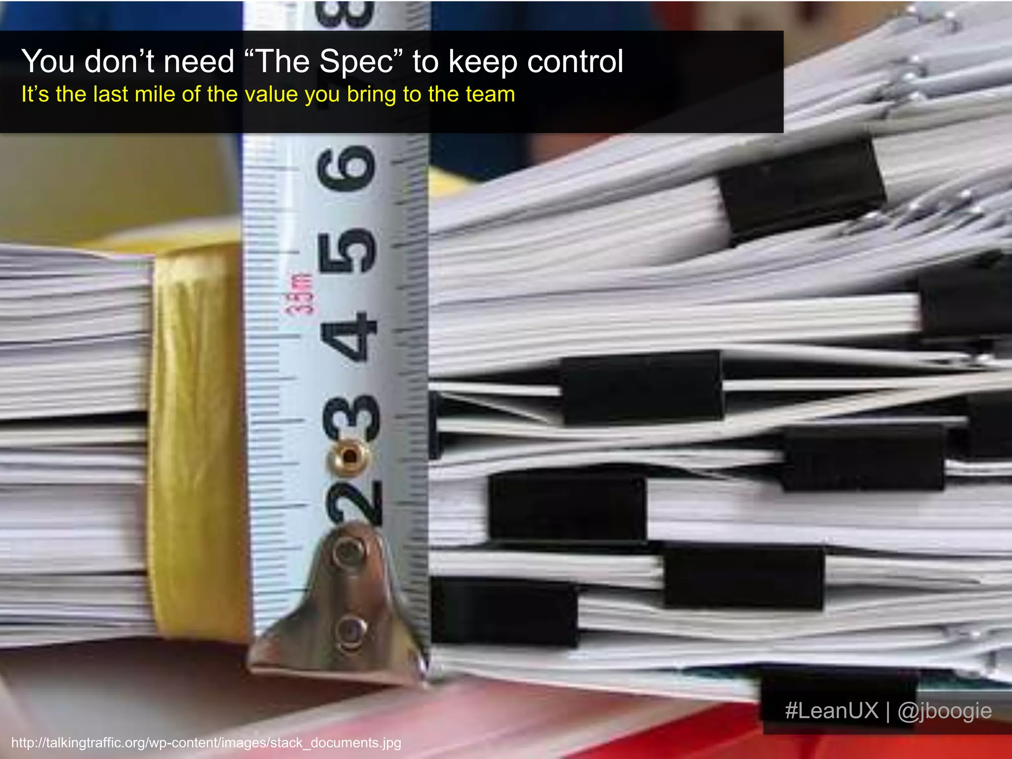 What Lean UX is…#LeanUX | @jboogie