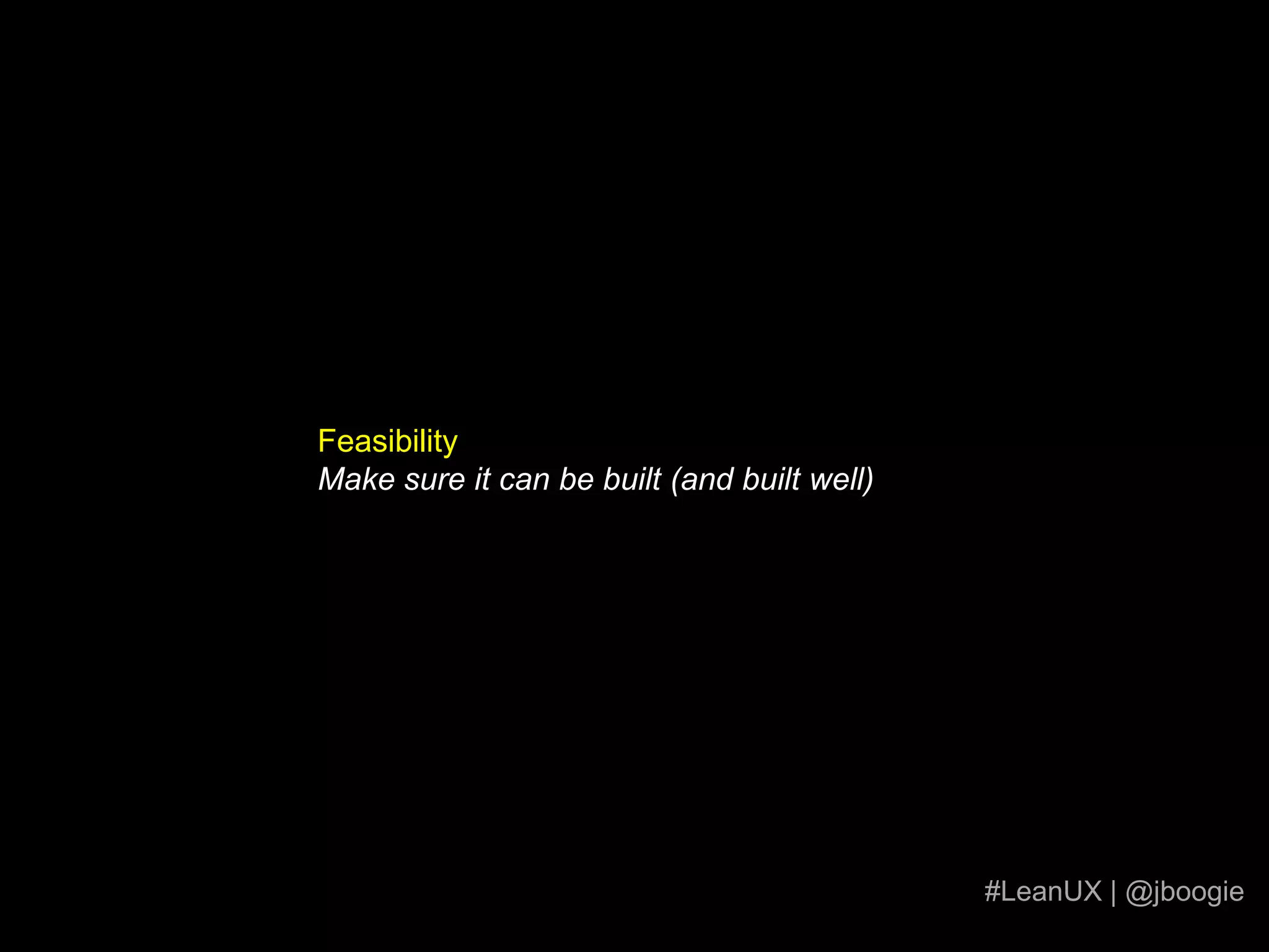 “Speed first. Aesthetics second.” – Jason Fried, 37Signals.com#LeanUX | @jboogie