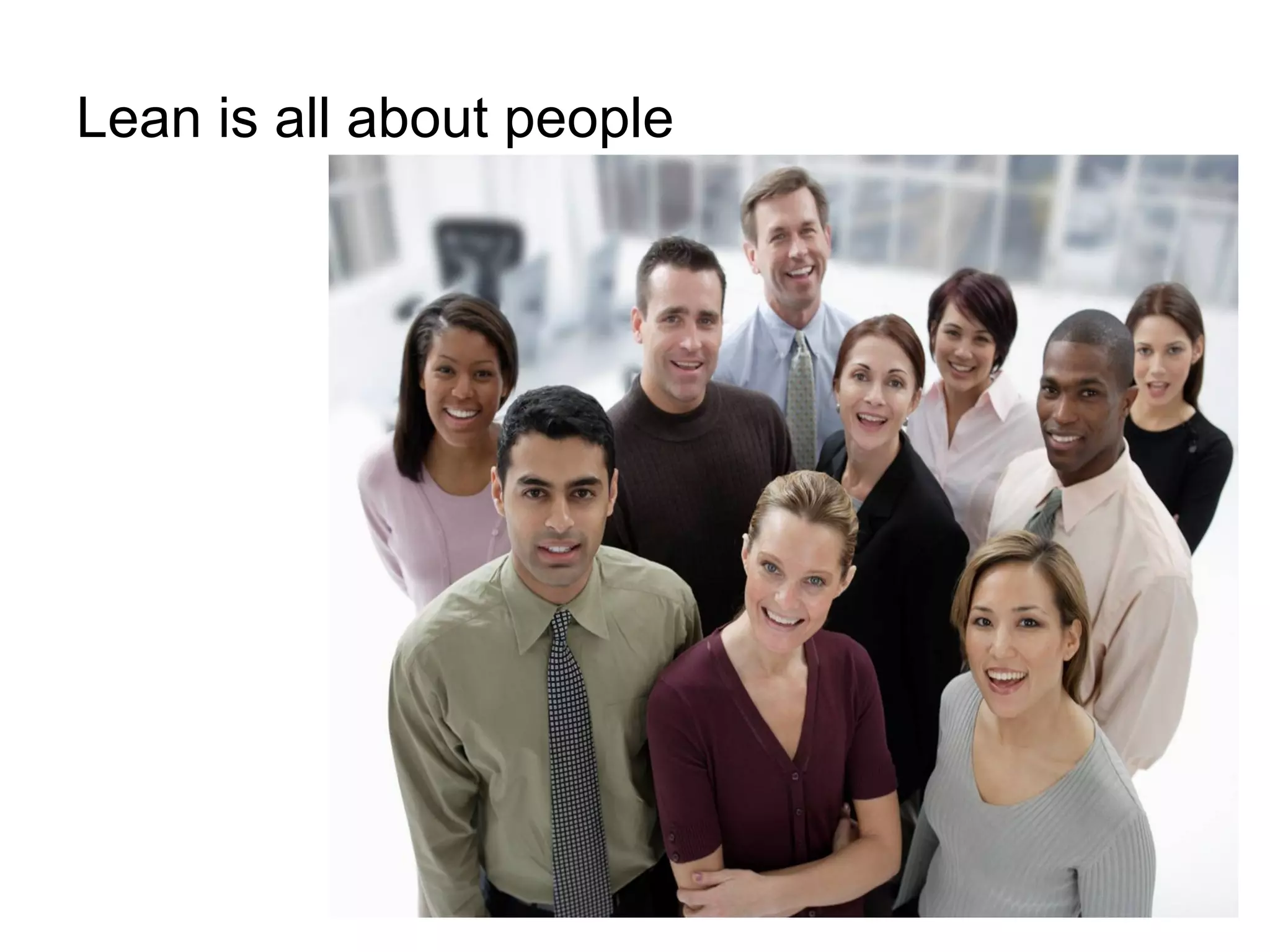 Lean is all about people 