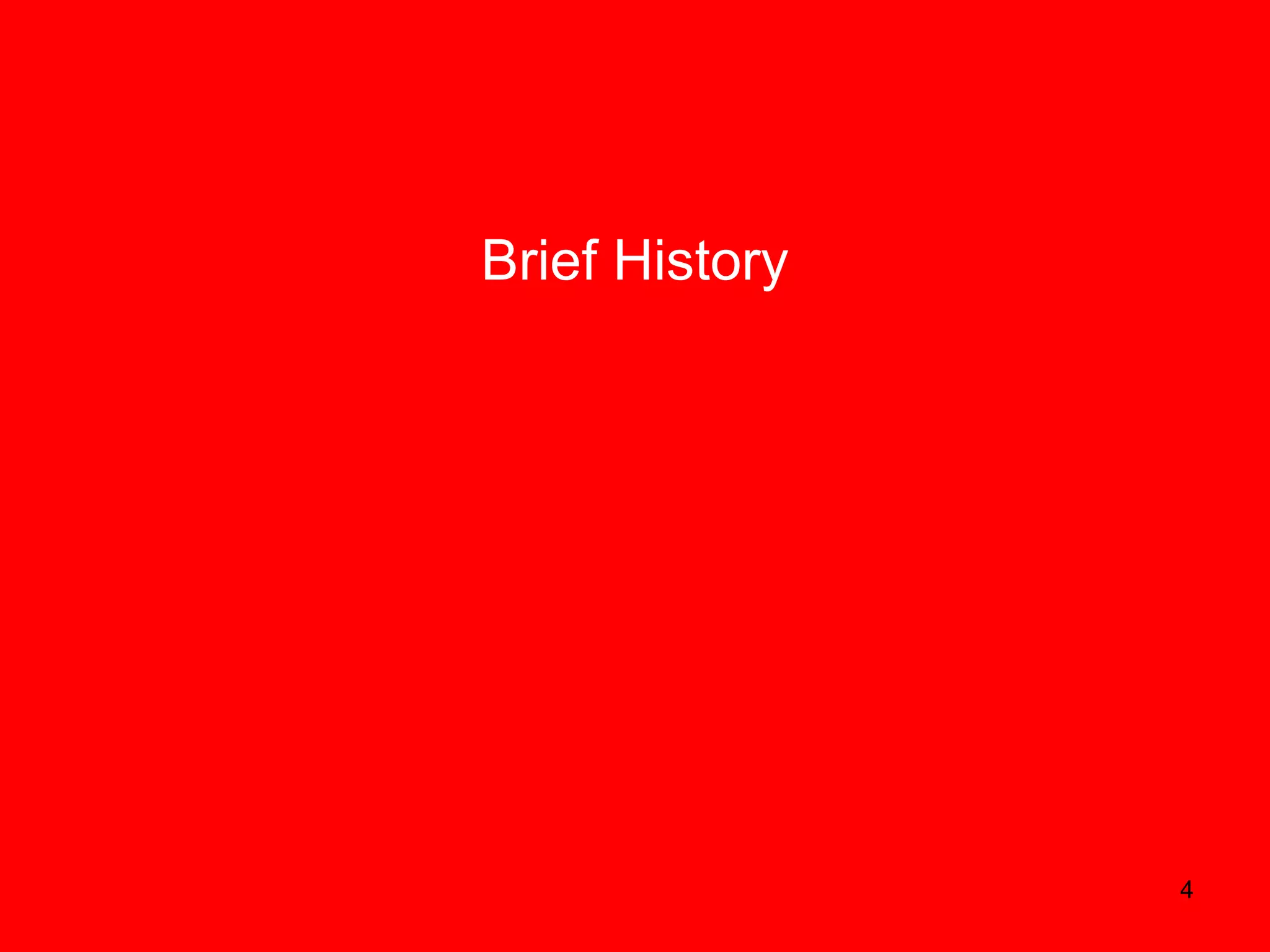Brief History 
