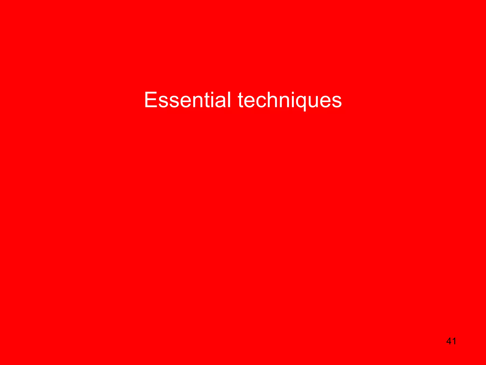 Essential techniques 