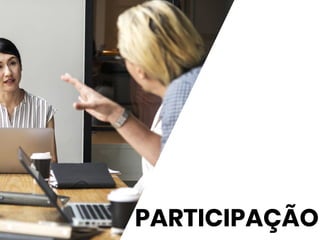 PARTICIPAÇÃO
 