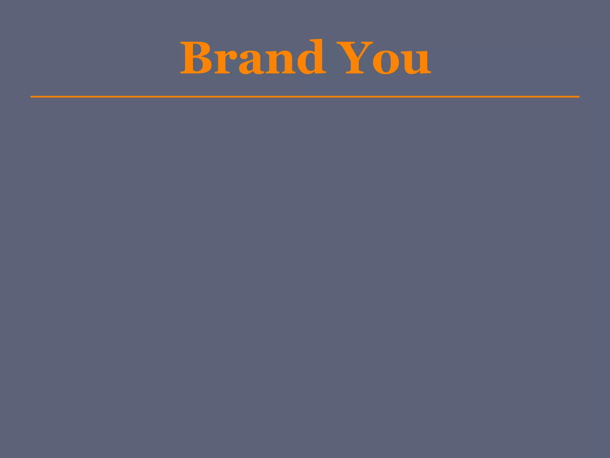 Brand You
 