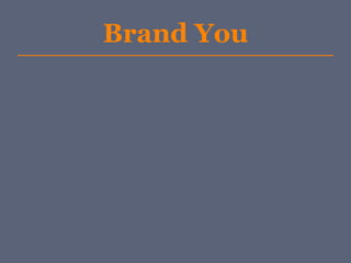 Brand You
 