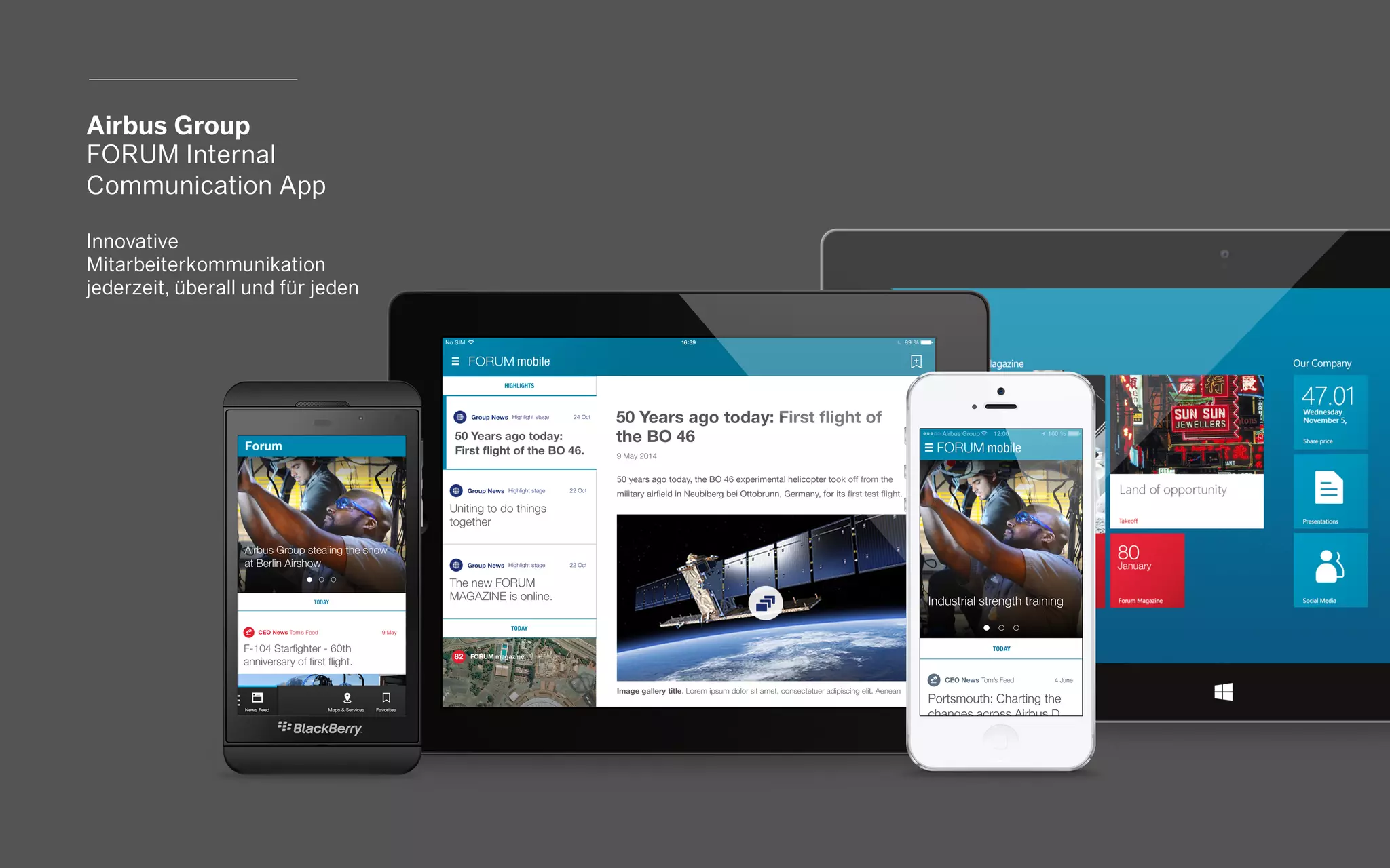 Airbus Group
FORUM Internal
Communication App
Innovative
Mitarbeiterkommunikation
jederzeit, überall und für jeden
 