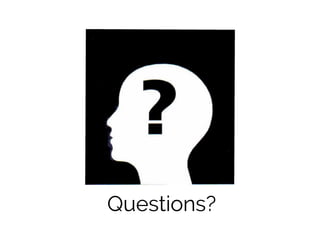 Questions?

 