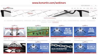 www.ksmartin.com/webinars
5
 