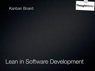 Much more:




Lean in Software Development
 