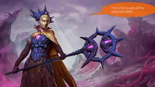 This is the results of the
outsource brief.
 