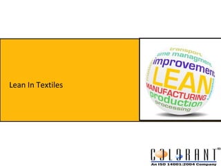 Lean In Textiles
 