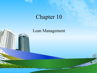 Chapter 10 Lean Management 