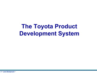 The Toyota Product Development System 