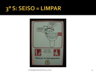 contato@markushofrichter.com.br   27
 