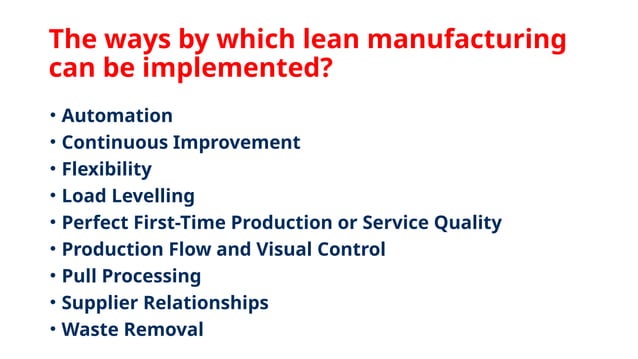 Practical Implementations of Lean Manufacturing Techniques | PPT