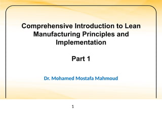 Comprehensive Introduction to Lean Manufacturing Principles and ...