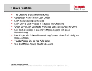 Today’s Headlines

        The Greening of Lean Manufacturing
        Corporation Names Chief Lean Officer
        Lean ma...