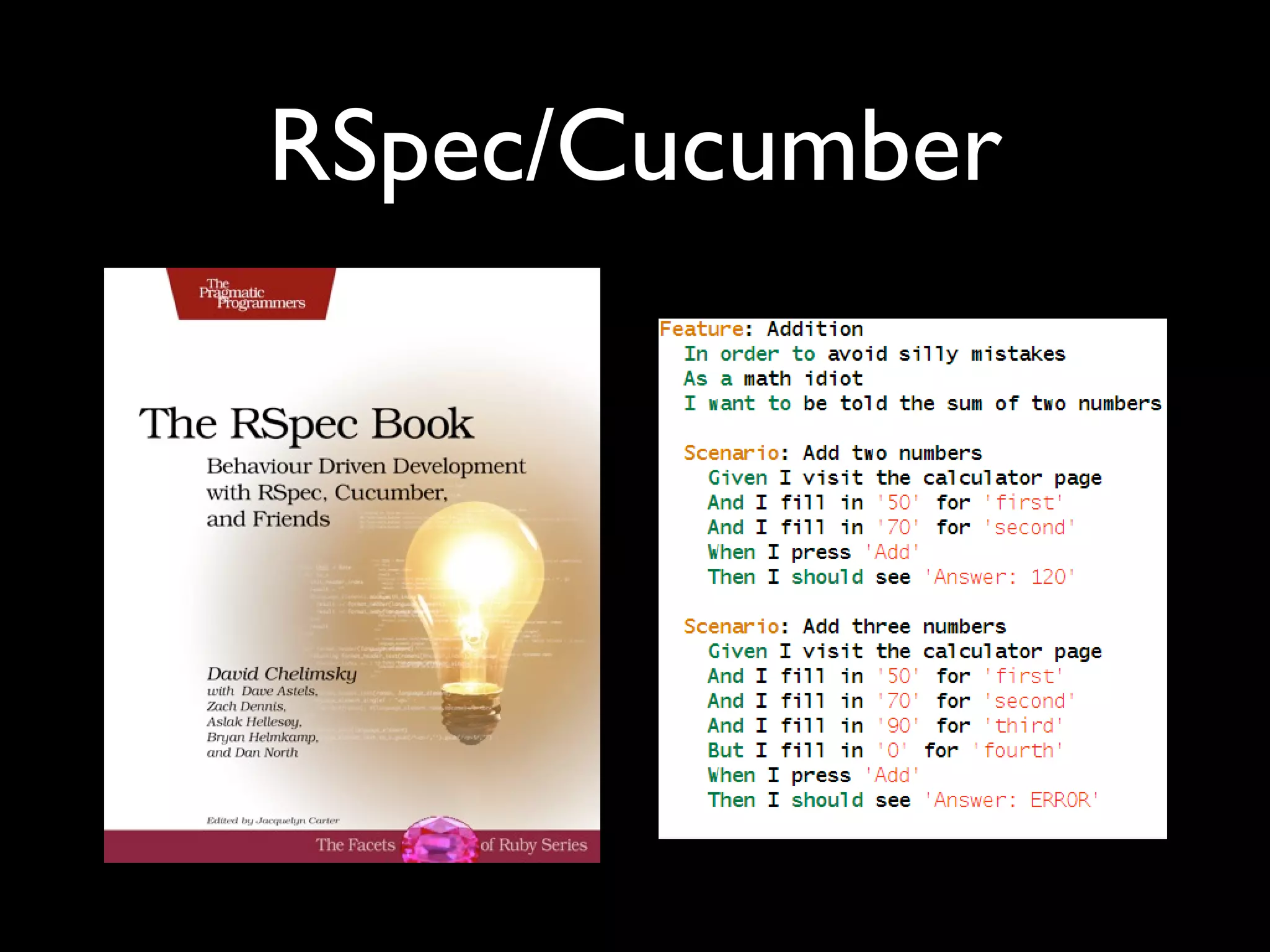 RSpec/Cucumber
 