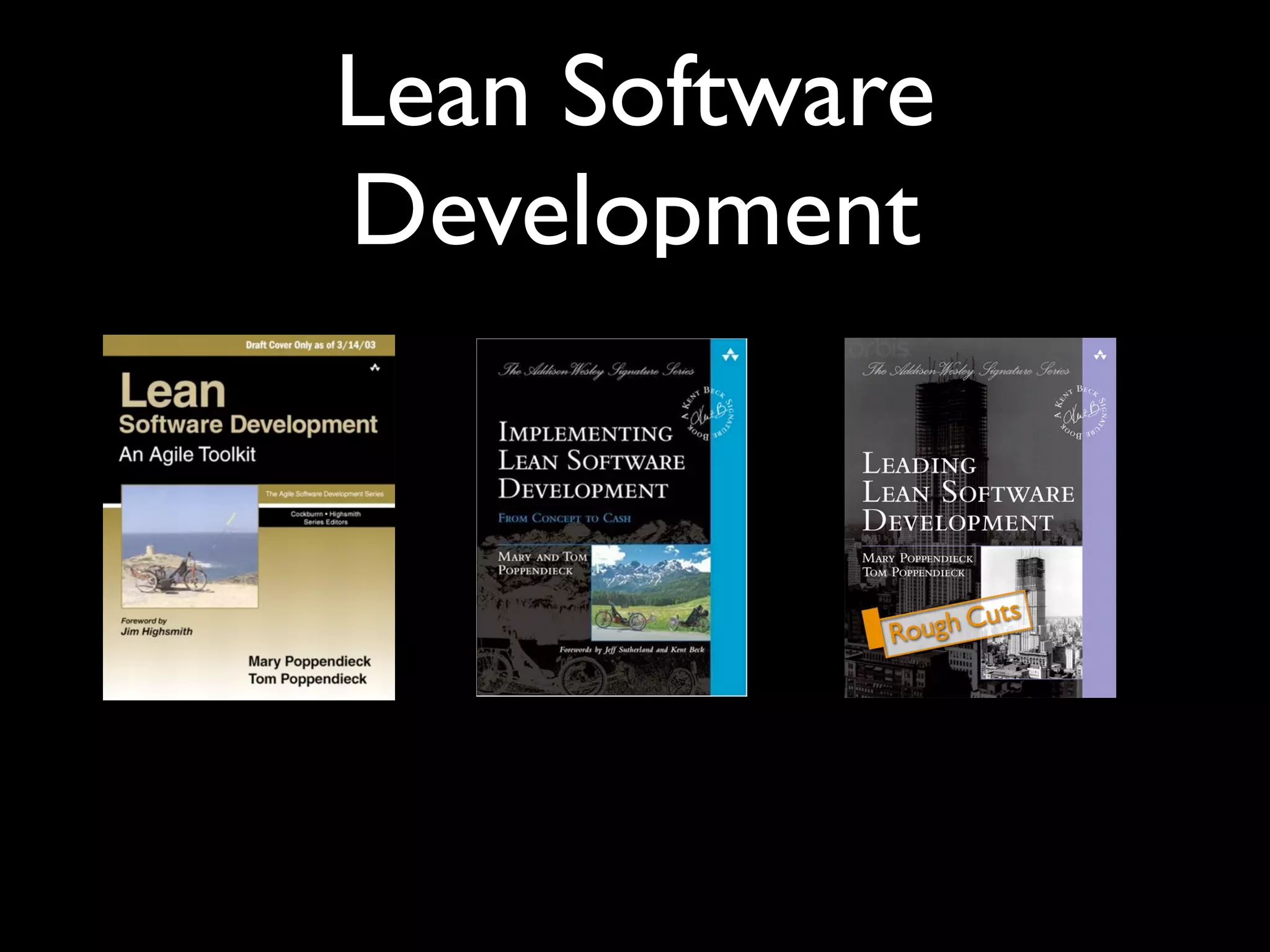 Lean Software
Development
 