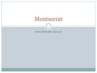 Soufriere Hills Montserrat 
