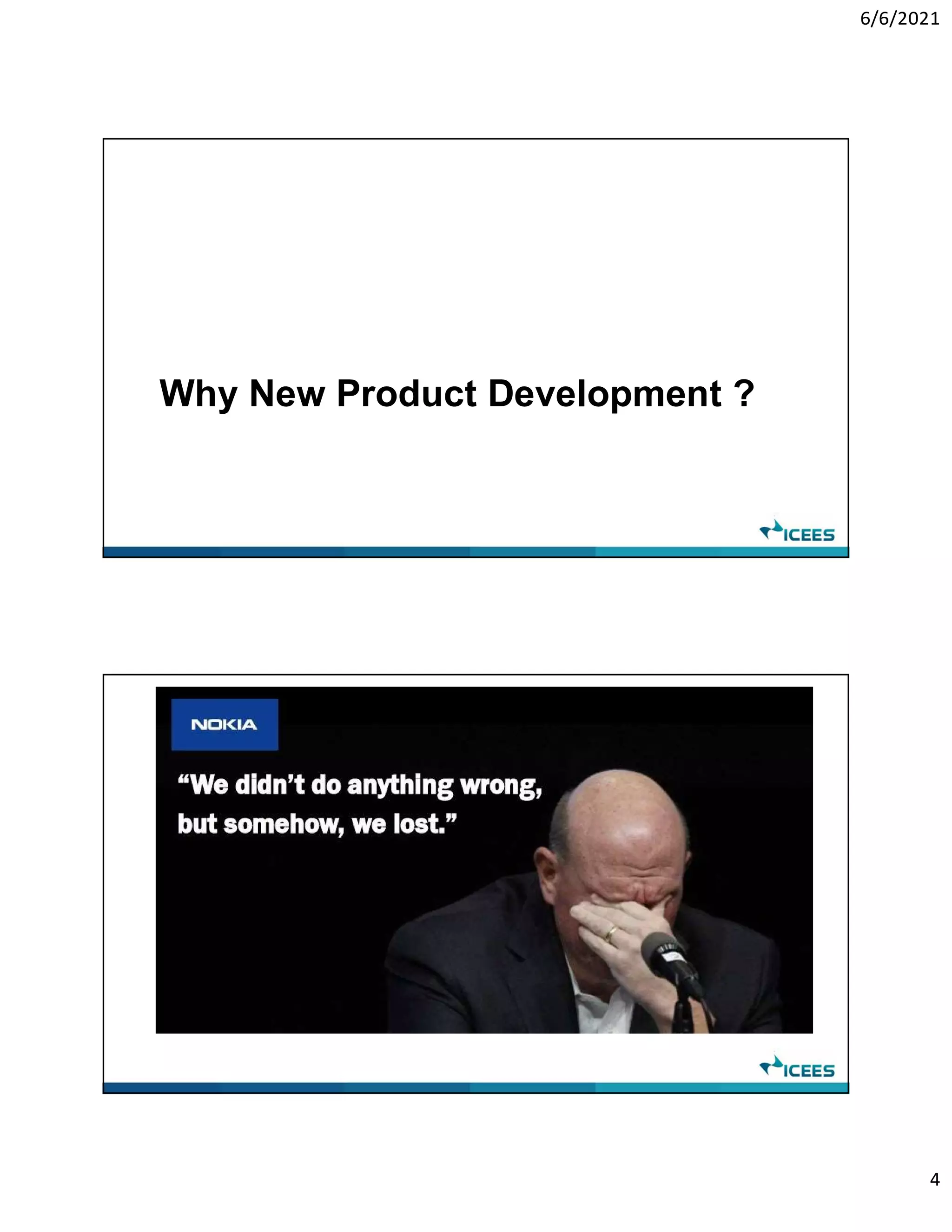 6/6/2021
4
Why New Product Development ?
 