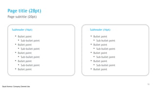 13
Saudi Aramco: Company General Use
Subheader (16pt)
 Bullet point
 Sub-bullet point
 Bullet point
 Sub-bullet point
 Bullet point
 Sub-bullet point
 Bullet point
 Sub-bullet point
 Bullet point
Subheader (16pt)
 Bullet point
 Sub-bullet point
 Bullet point
 Sub-bullet point
 Bullet point
 Sub-bullet point
 Bullet point
 Sub-bullet point
 Bullet point
Page title (28pt)
Page subtitle (20pt)
 