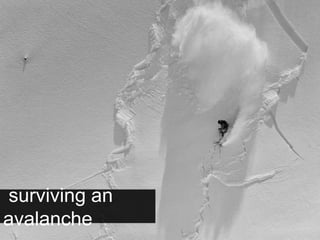  surviving an avalanche 