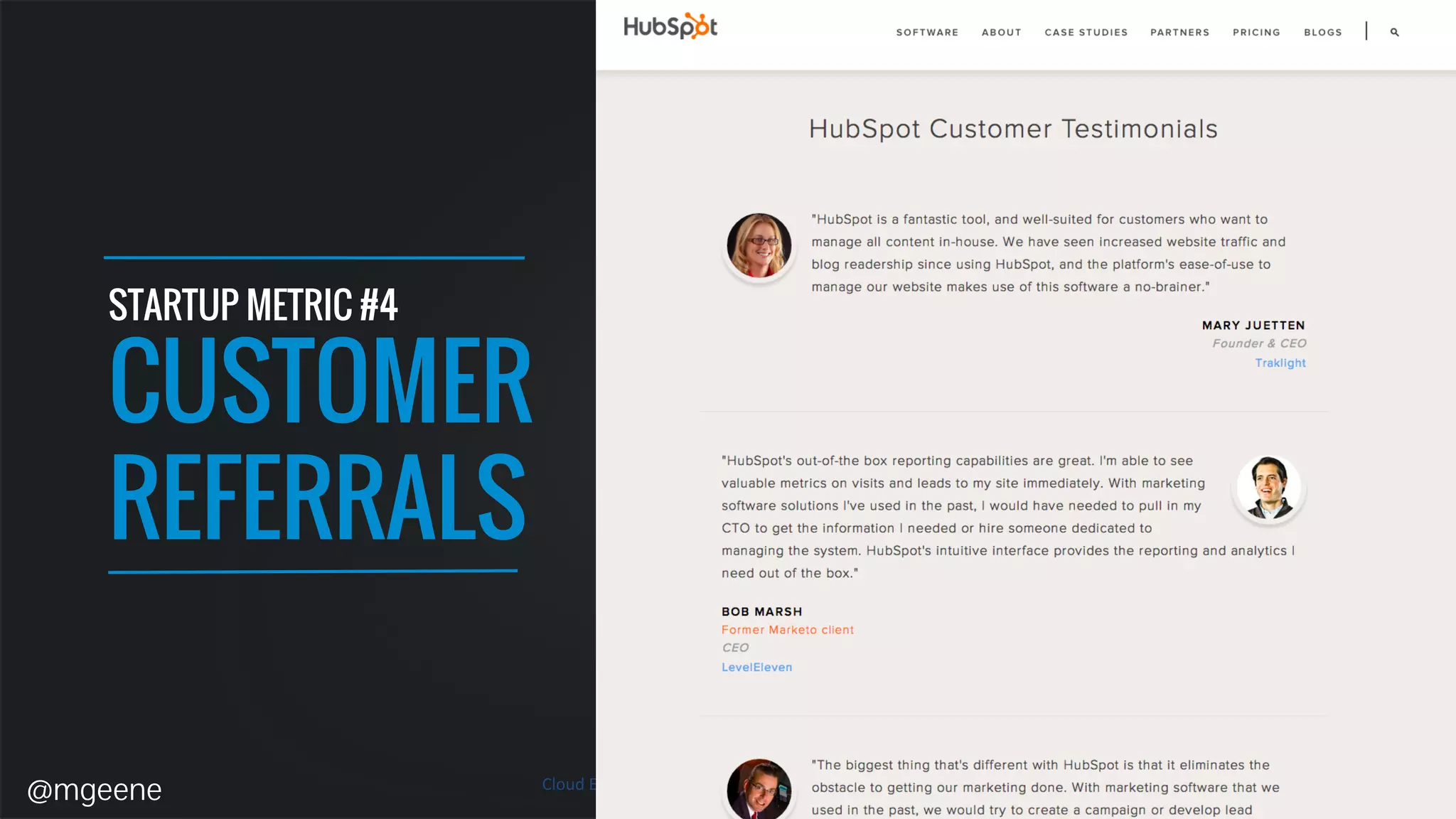 STARTUP METRIC #4 
CUSTOMER 
REFERRALS 
@mgeene 
 