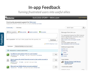 In-app Feedback
Turning frustrated users into useful allies
SUCCESS STORY – Mint.com