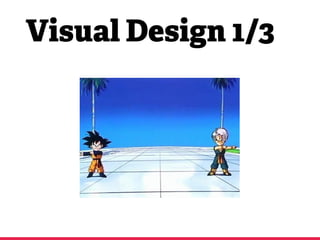 Visual Design 1/3
 
