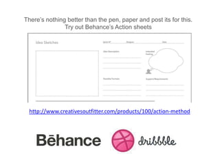 There’s nothing better than the pen, paper and post its for this.
Try out Behance’s Action sheets

http://www.creativesoutfitter.com/products/100/action-method

 