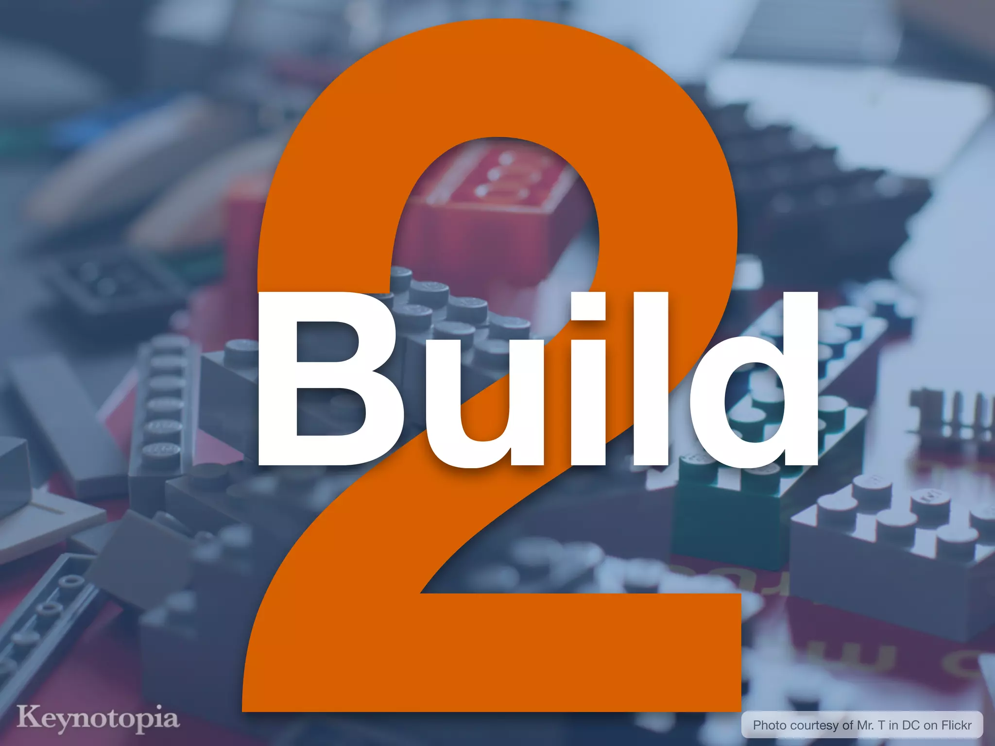 2
Build
    Photo courtesy of Mr. T in DC on Flickr
 