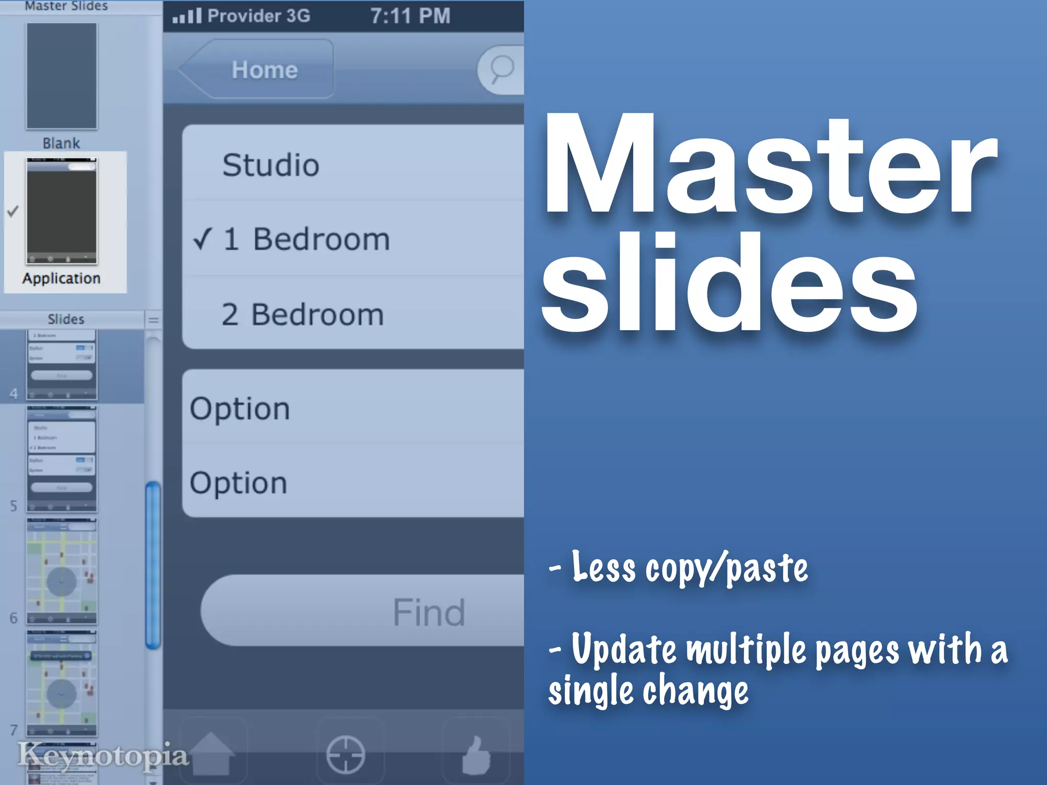 Master
slides
- Less copy/paste

- Update multiple pages with a
single change
 