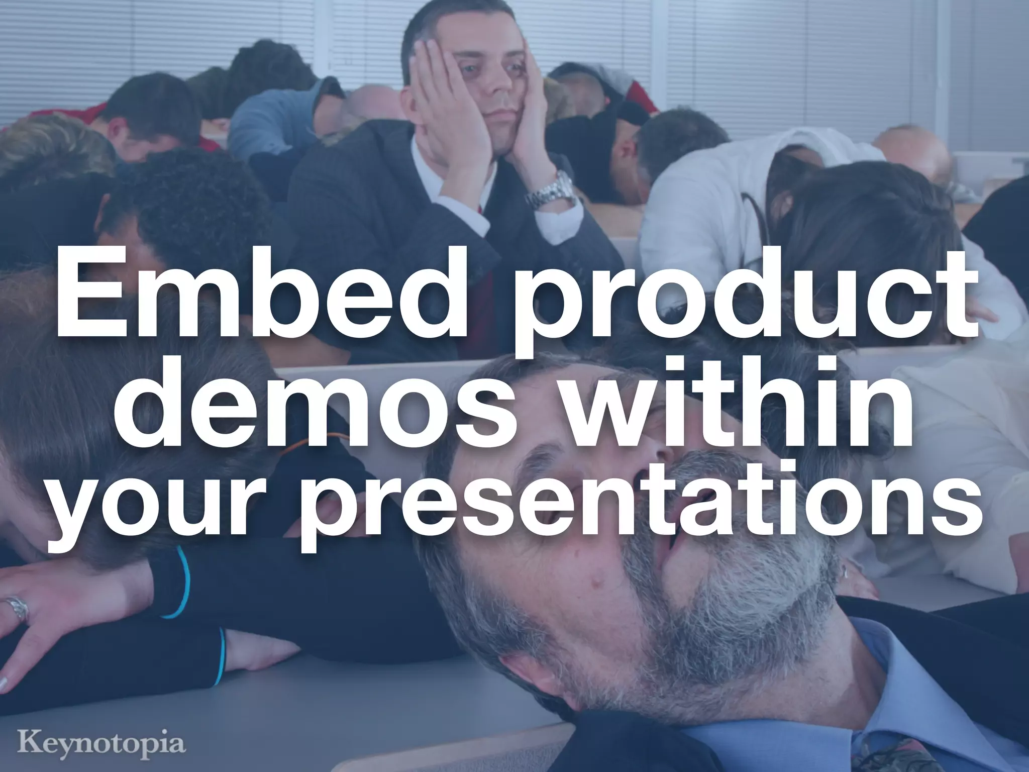 Embed product
 demos within
your presentations
 