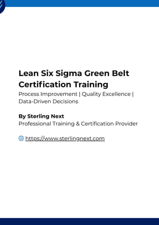 Lean Six Sigma Green Belt Certification Guide – Sterling Next.pdf