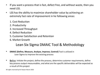 Lean Six Sigma is a management approach that aims to improve ...
