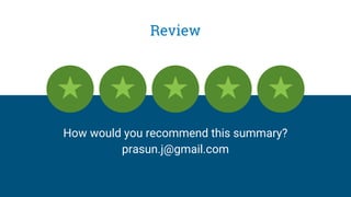 Review
How would you recommend this summary?
prasun{DOT}j{AT}gmail{DOT}com
 