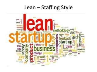 Lean – Staffing Style
 