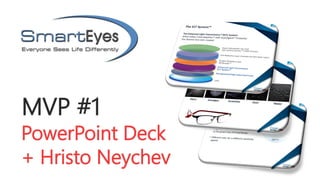 MVP #1

PowerPoint Deck
+ Hristo Neychev

 