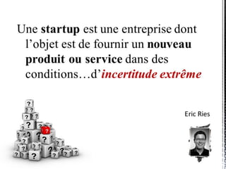 08 octobre 2014
Qu’est-ce qu’une startup ?
 
