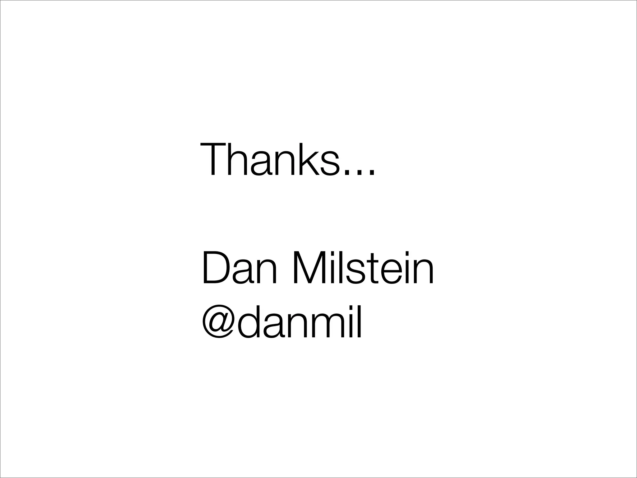 Moral Mindset, Key Words

• “Villains”, “Accusers”, “Authority”, “Punishment”


• I believe that most companies, in investigating outages, act much more
  like they’re looking for an axe murderer, than trying to ﬁx a broken
  machine
 