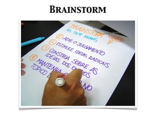 Brainstorm
 