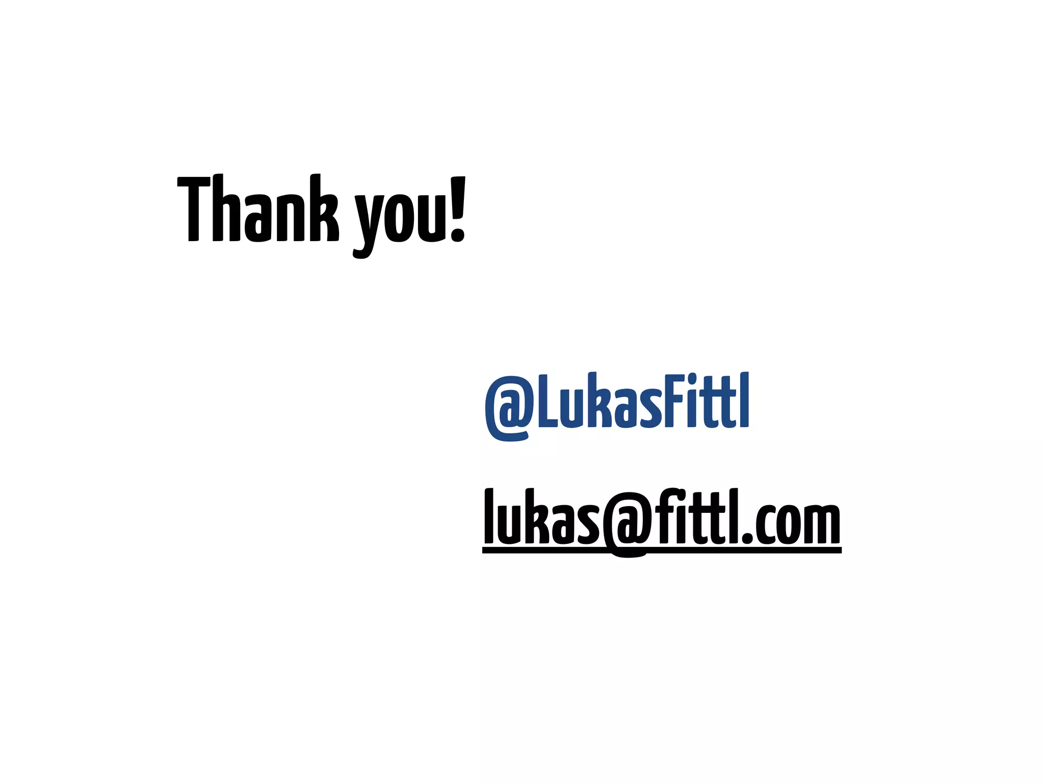 Thank you!
@LukasFittl
lukas@fittl.com

 