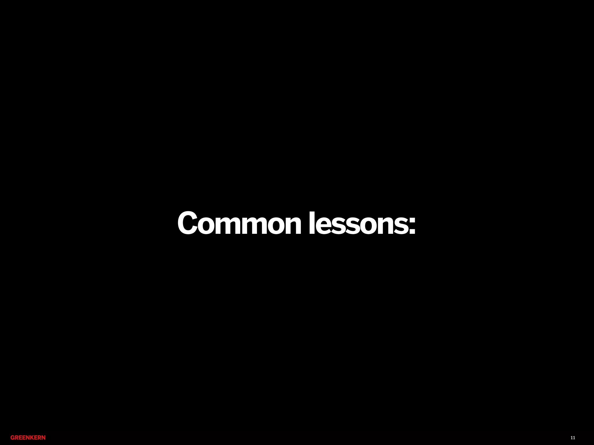 Common lessons:

11

 