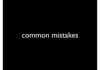 common mistakes
 