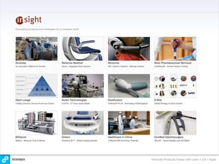 Innovate Products Faster with Lean + UX + Agile
 