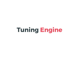 Tuning Engine
 